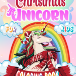 Unicorn Christmas Coloring Book for Kids